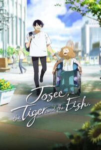 Josee, the Tiger and the Fish The Movie